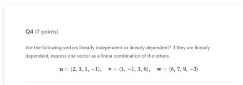 Solved Are the following vectors linearly independent or | Chegg.com