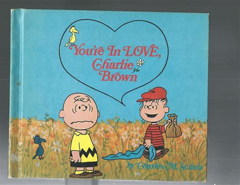 YOU'RE IN LOVE CHARLIE BROWN by Charles M. Schulz: Near Fine Hardcover ...