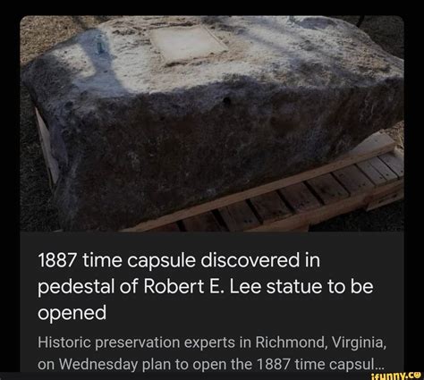 1887 time capsule discovered in pedestal of Robert E. Lee statue to be ...