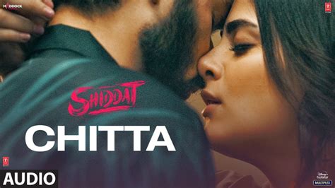 Chitta (Full Audio)| Shiddat | Sunny Kaushal, Radhika Madan, Mohit ...