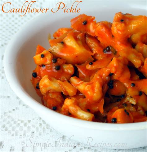 Cauliflower Pickle - Phool Gobhi Achaar - Urugaai | Simple Indian Recipes