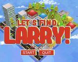 Let's Find Larry! - Game Play Online Free at Ulyagames.com