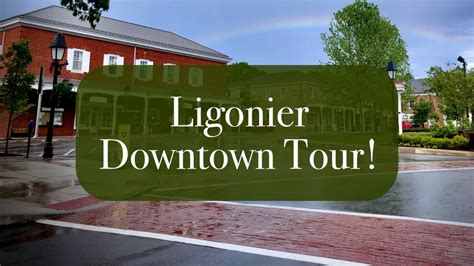 Let's Take a Tour of Downtown Ligonier! - YouTube