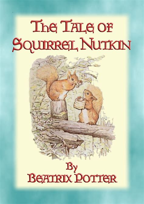 THE TALE OF SQUIRREL NUTKIN - Tales of Peter Rabbit & Friends book 2 ...