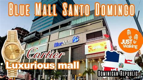 Blue Mall Santo Domingo walking tour, the most luxurious mall ...