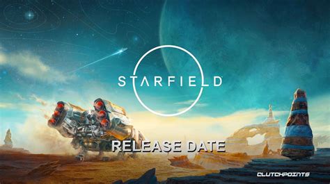 Starfield Release Date – Gameplay, Trailer, Story – GameS Turn