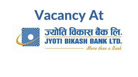 Vacancy Open At Jyoti Bikash Bank Limited