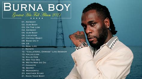 The Best Songs Burna boy Greatest Hits 2021 - Burna boy AFROBEAT MIX ...