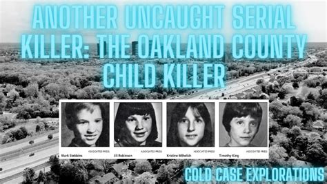 Another Uncaught Serial Killer: The Oakland County Child Killer – Cold ...