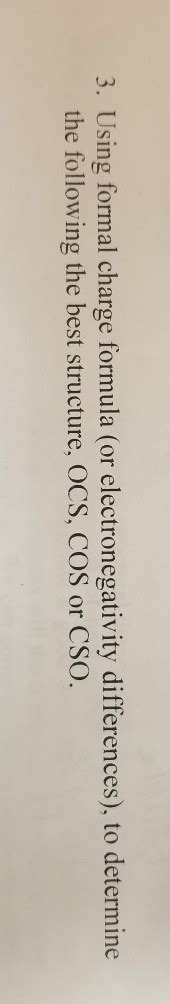 Solved 3. Using formal charge formula (or electronegativity | Chegg.com