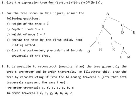 (Solved) : 1 Give Expression Tree B C D E F H 2 Tree Shown Figure ...