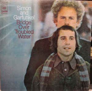 Simon & Garfunkel - Bridge Over Troubled Water (Vinyl, LP, Album) | Discogs