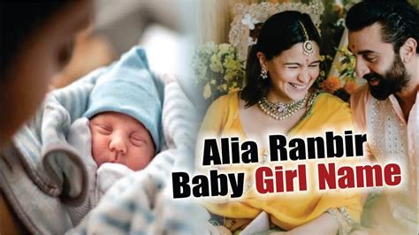 Alia Bhatt Baby Girl Name Revealed | Alia Bhatt and Ranbir Kapoor Baby ...