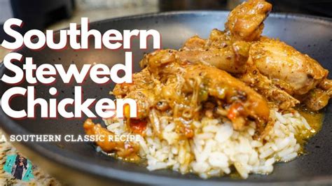 THE BEST EVER SOUTHERN STYLE STEWED CHICKEN & RICE | ONE POT MEAL ...