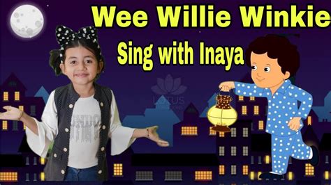 Wee Willie Winkie - sing with Action and Lyrics || Nursery Rhymes - YouTube