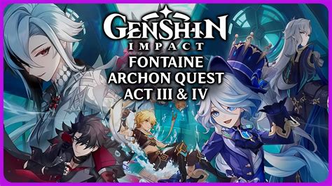 Full Fontaine Archon Quest Act 3 & 4 - Genshin Impact 4.1 - YouTube