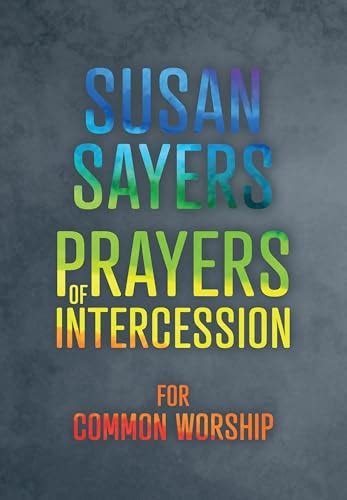 Prayers of Intercession for Common Worship - Susan Sayers ...