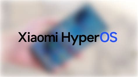 These Are The Xiaomi Phones That Will Update To HyperOS - Bullfrag