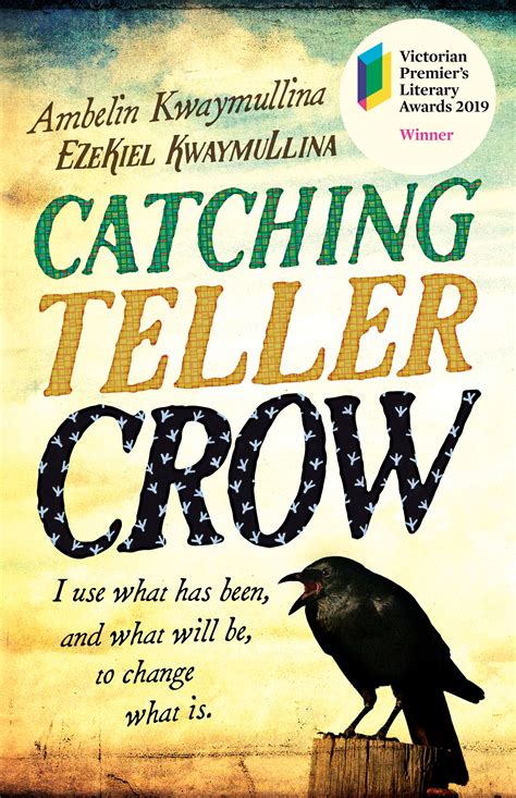 Catching Teller Crow - Ambelin Kwaymullina and Ezekiel Kwaymullina ...