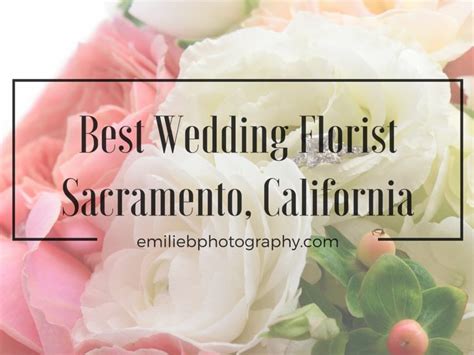 Best Wedding Florist in Sacramento, California - Emilie Bourdages ...