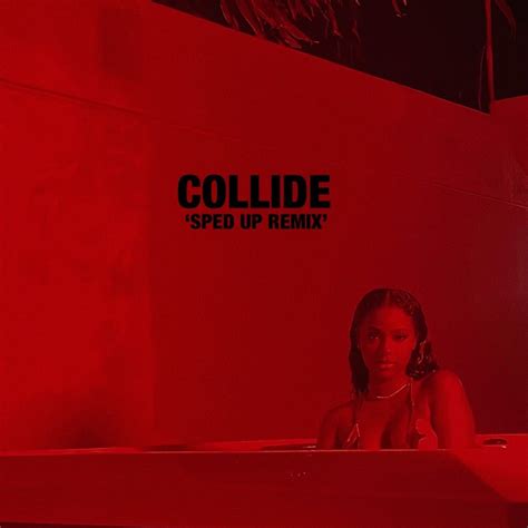 ‎Collide (feat. Tyga) [Sped Up Remix] - Single de Justine Skye en Apple ...