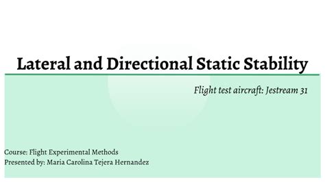 Lateral and directional static stability by Maria Carolina Tejera ...