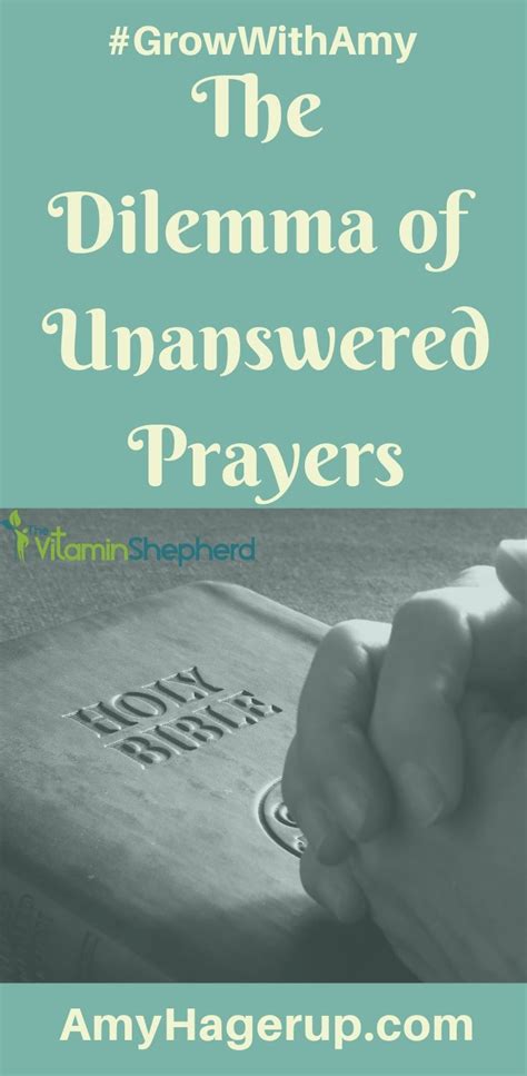 The Dilemma of Unanswered Prayers - Vitamin Shepherd - Growing in faith ...