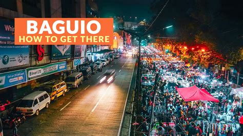 HOW TO GET TO BAGUIO (From Manila, Clark, and La Union) - Philippine ...