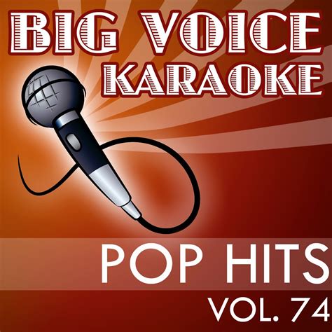 ‎Karaoke Pop Hits - Backing Tracks for Singers, Vol. 74 de Big Voice ...