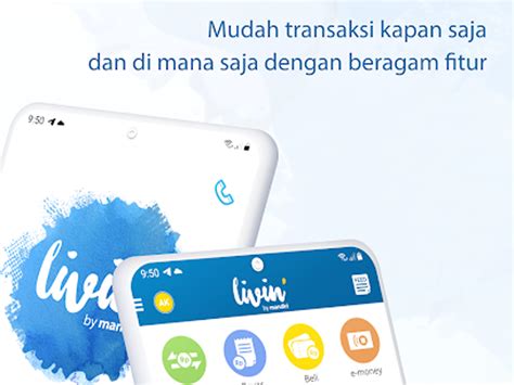 New Livin’ by Mandiri, Aplikasi Layanan Finansial Super Komplet