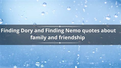 50+ Finding Dory and Finding Nemo quotes about family and friendship ...