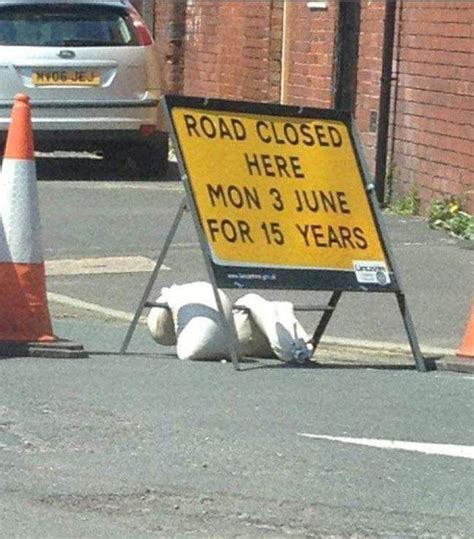 Road closed : r/funnysigns