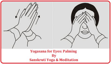 SANSKRUTI YOGA & MEDITATION: Yogasana for Eyes: Palming