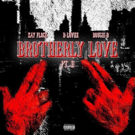 Kay Flock & Dougie B – Brotherly Love (Pt. 2) Lyrics | Genius Lyrics