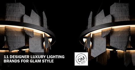 11 Luxury Lighting Brands To Transform Your Home