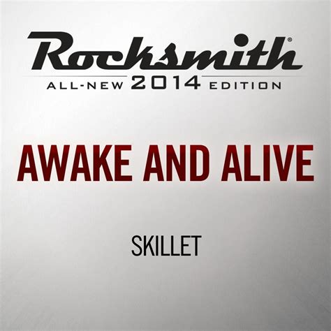 Awake and Alive - Skillet