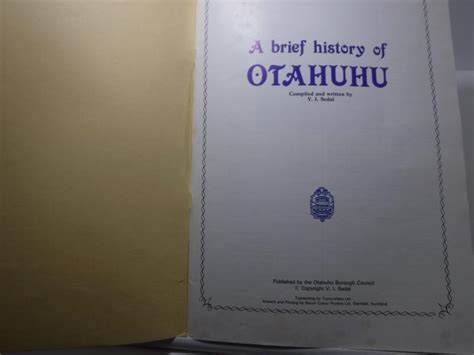 A Brief History of Otahuhu by Sedal, V I: Very Good Soft cover (1982 ...