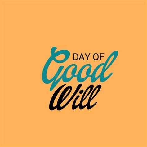 Day of Good Will. stock illustration. Illustration of lettering - 133876186