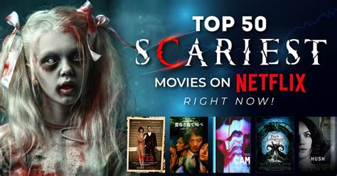 Top 50 Scariest Movies On Netflix Right Now!