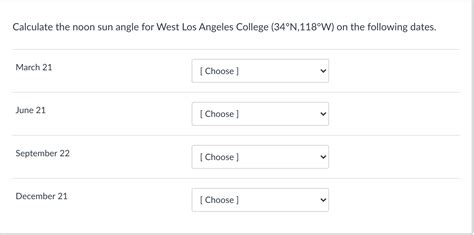 Solved Calculate the noon sun angle for West Los Angeles | Chegg.com