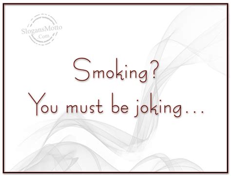 Anti Smoking Slogans - Page 3