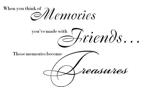 Memories With Friends Quotes