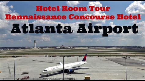 Hotel Room Tour - Renaissance Concourse Hotel | ATL Airport - Atlanta ...