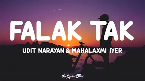 Falak Tak (Lyrics) - Udit Narayan & Mahalaxmi Iyer | Falak Tak Chal ...