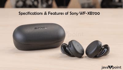 Sony WF-XB700 Review: Perfect Sound, Weird Design - JavaTpoint