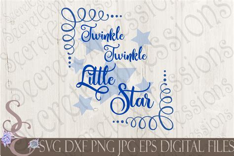 Twinkle Twinkle Little Star SVG By SecretExpressionsSVG | TheHungryJPEG