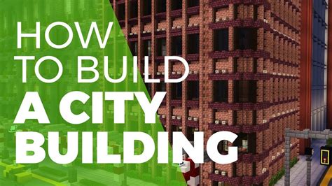 How to Build a Minecraft City Building [TUTORIAL] - YouTube