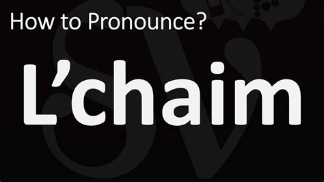 How to Pronounce L’chaim? (CORRECTLY) - YouTube