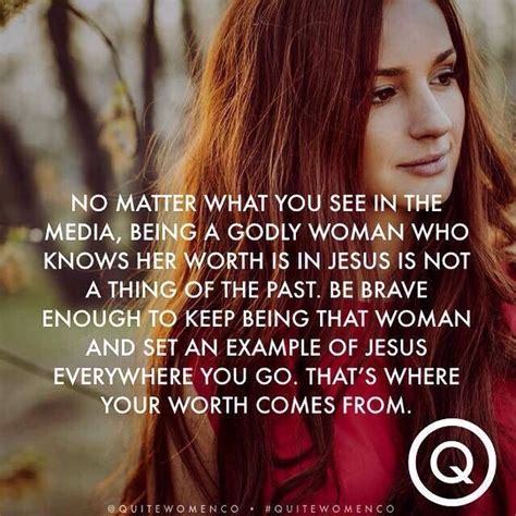 No matter what you see in the media, being a Godly woman who knows her ...