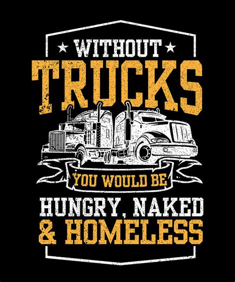 Truckers Truck Driver Funny Trucking Digital Art by Maximus Designs ...